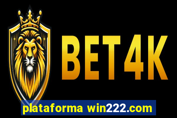 plataforma win222.com